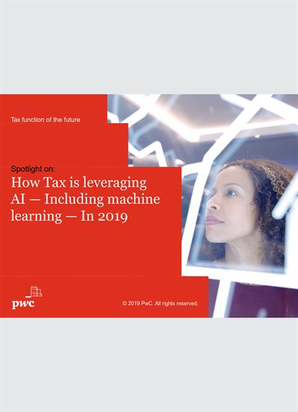 How Tax is leveraging AI - Including machine learning - In 2019